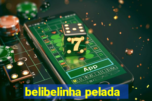 belibelinha pelada